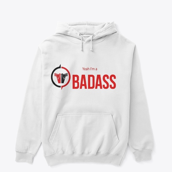 Yeah I'm a Badass Hoodie